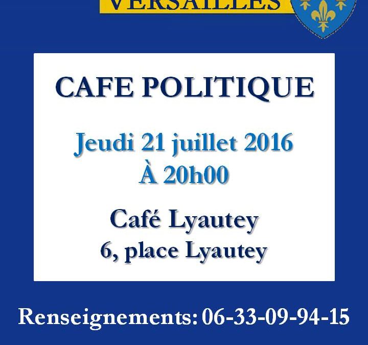 Versailles: Café politique le 21 juillet 2016