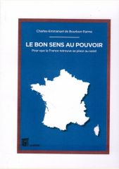 1469649126_livre.le.bon.sens.au.pouvoir.charles.emmanuel.de.bourbon.parme.essais.editions.lacour.olle